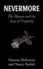 Image for Nevermore : The Hymen and the Loss of Virginity