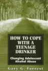Image for How to Cope With a Teenage Drinker