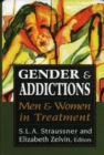 Image for Gender and Addictions : Men and Women in Treatment