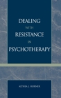 Image for Dealing with Resistance in Psychotherapy