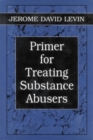 Image for Primer for Treating Substance Abusers