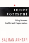 Image for Inner torment  : living between conflict and fragmentation