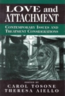 Image for Love and Attachment : Contemporary Issues and Treatment Considerations