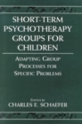 Image for Short-term Psychotherapy Groups for Children