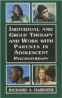 Image for Individual and Group Therapy and Work with Parents in Adolescent Psychotherapy