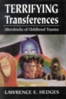Image for Terrifying Transferences : Aftershocks of Childhood Trauma