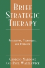 Image for Brief strategic therapy  : philosophy, techniques, and research