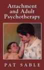 Image for Attachment and Adult Psychotherapy
