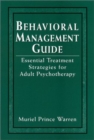 Image for Behavioral Management Guides : Essential Treatment Strategies for Adult Psychotherapy