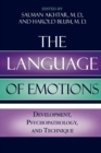 Image for The language of emotions  : development psychopathology and technique