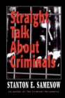 Image for Straight Talk about Criminals : Understanding and Treating Antisocial Individuals