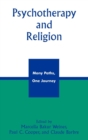 Image for Psychotherapy and Religion : Many Paths, One Journey