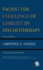 Image for Facing the challenge of liability in psychotherapy  : practicing defensively