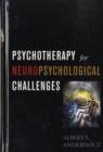 Image for Psychotherapy for Neuropsychological Challenges