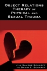Image for Object Relations Therapy of Physical and Sexual Trauma