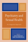 Image for Psychiatry and Sexual Health : An Integrative Approach