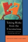 Image for Taking Risks from the Unconscious : A Psychoanalysis from Both Sides of the Couch