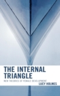 Image for The Internal Triangle : New Theories of Female Development