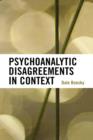 Image for Psychoanalytic Disagreements in Context
