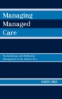 Image for Managing Managed Care : Psychotherapy and Medication Management in the Modern Era