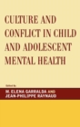 Image for Culture and Conflict in Child and Adolescent Mental Health