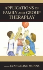 Image for Applications of family and group theraplay
