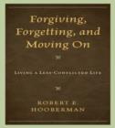 Image for Forgiving, Forgetting, and Moving On