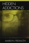 Image for Hidden addictions