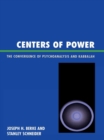 Image for Centers of Power: The Convergence of Psychoanalysis and Kabbalah