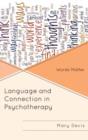 Image for Language and Connection in Psychotherapy