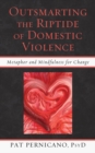 Image for Outsmarting the riptide of domestic violence: metaphor and mindfulness for change