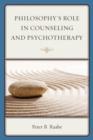 Image for Philosophy&#39;s Role in Counseling and Psychotherapy