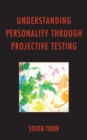 Image for Understanding personality through projective testing