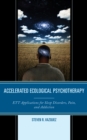 Image for Accelerated ecological psychotherapy: ETT applications for sleep disorders, pain, and addiction