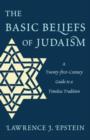 Image for The basic beliefs of Judaism  : a twenty-first-century guide to a timeless tradition