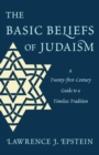 Image for The basic beliefs of Judaism: a twenty-first-century guide to a timeless tradition