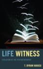Image for Life witness  : evolution of the psychotherapist