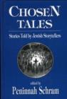 Image for Chosen Tales : Stories Told by Jewish Storytellers