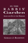 Image for In the Rabbis&#39; Garden : Adam and Eve in the Midrash