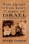 Image for The Quest for the Ten Lost Tribes of Israel