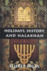 Image for Holidays, History, and Halakhah