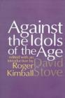 Image for Against the Idols of the Age