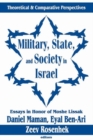 Image for Military, State, and Society in Israel : Theoretical and Comparative Perspectives