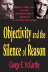 Image for Objectivity and the Silence of Reason