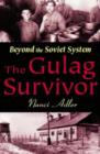 Image for The Gulag Survivor : Beyond the Soviet System