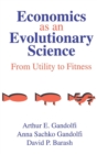 Image for Economics as an evolutionary science  : from utility to fitness