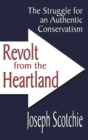 Image for Revolt from the heartland  : the struggle for an authentic conservation