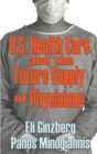 Image for U.S. Healthcare and the Future Supply of Physicians