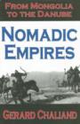 Image for Nomadic empires  : from Mongolia to the Danube