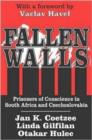 Image for Fallen Walls : Prisoners of Conscience in South Africa and Czechoslovakia